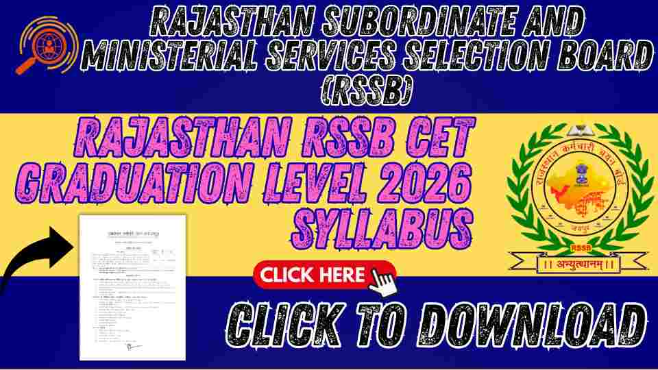 Rajasthan RSSB CET Graduation Level 2026 Syllabus: Subject-Wise Topics and Exam Pattern Explained